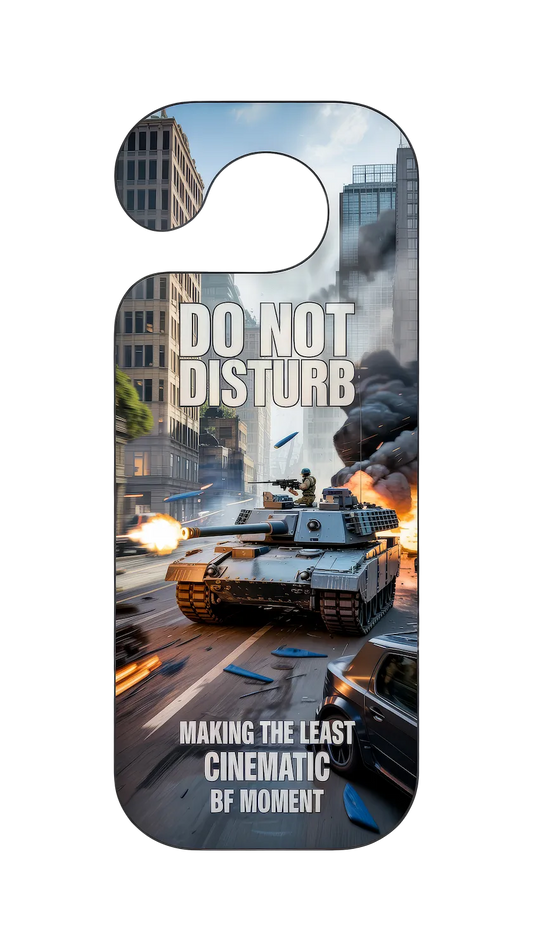 Least Cinematic BF moment Door Hanger